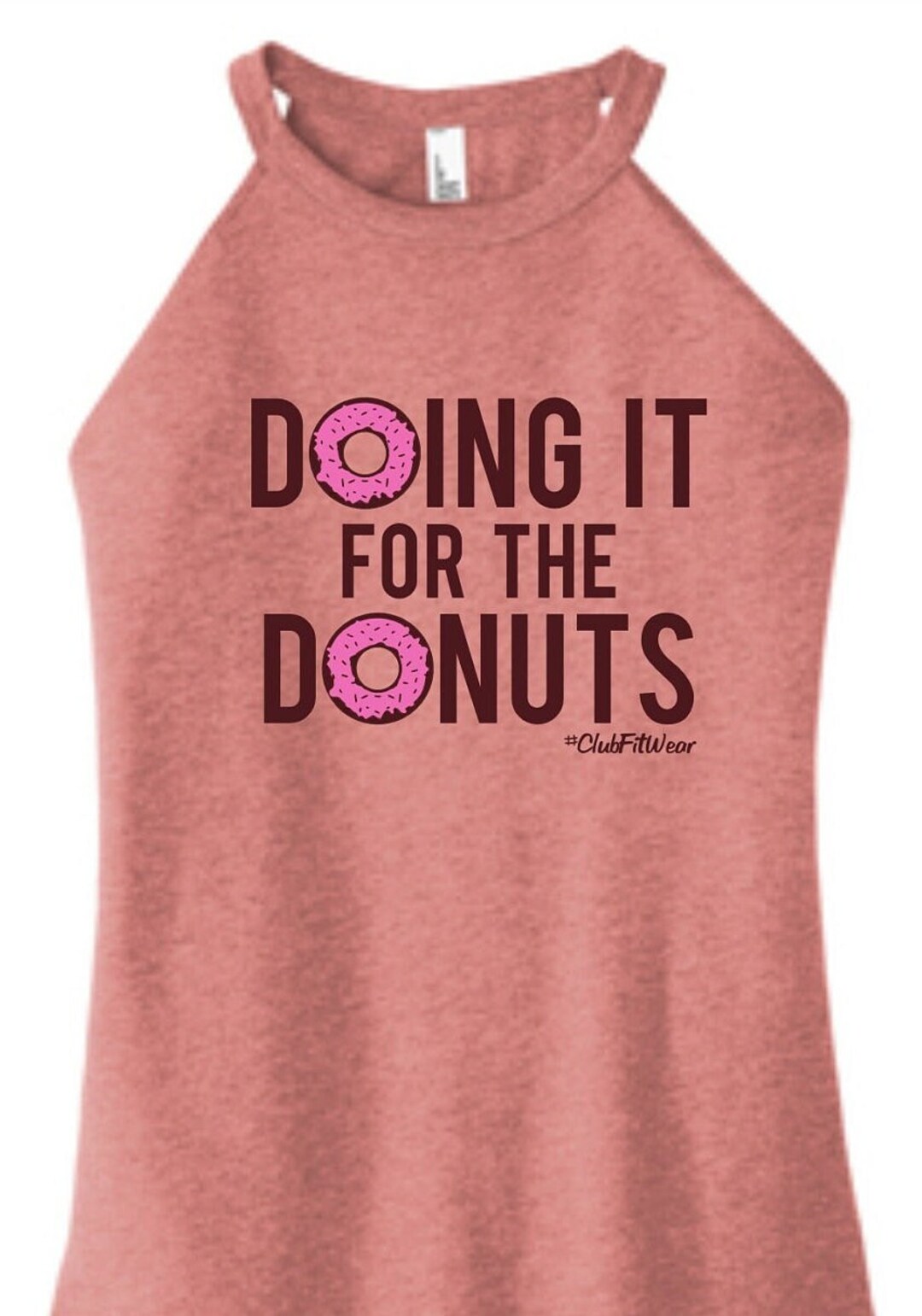 Doing It for the Donuts - High Neck Rocker Tank - Clubfitwear (2c45) - Etsy
