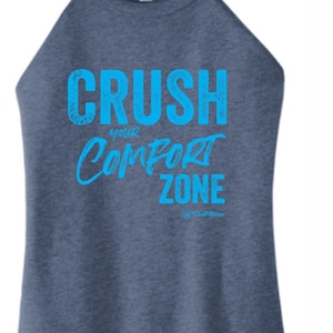 Crush your Comfort Zone - High Neck Rocker Tank - ClubFitWear (bl21)