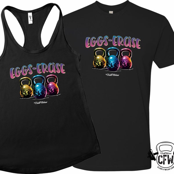 EGGS-ERCISE Workout Tank or Unisex Tee, ClubFitwear, Racerback Tank or Tee, Cute Easter Workout Shirt