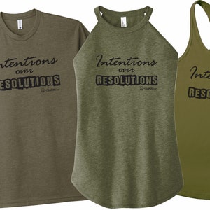 Intentions over Resolutions - Clubfitwear Tank, Tee or Rocker (blk105)