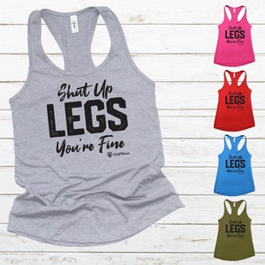 Shut Up Legs You're Fine Workout Tank, ClubFitwear, Racerback Tank (blk46)