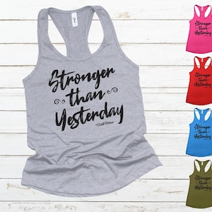 Stronger than Yesterday Workout Tank, ClubFitwear, Racerback Tank (blk36)