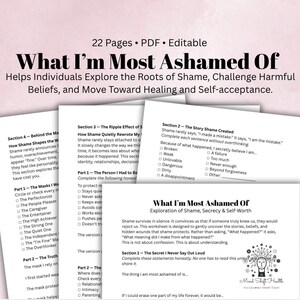 Puede incluir: Una hoja de trabajo PDF editable de 22 páginas titulada What I'm Most Ashamed Of, diseñada para ayudar a las personas a explorar la vergüenza. El documento incluye secciones sobre la historia creada por la vergüenza, su efecto dominó y las máscaras.