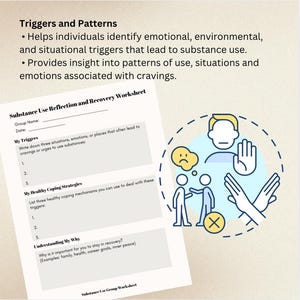May include: A printable worksheet titled "Substance Use Reflection and Recovery Worksheet" with sections for identifying triggers, healthy coping strategies, and understanding why recovery is important. The worksheet includes illustrations of people and hand gestures.