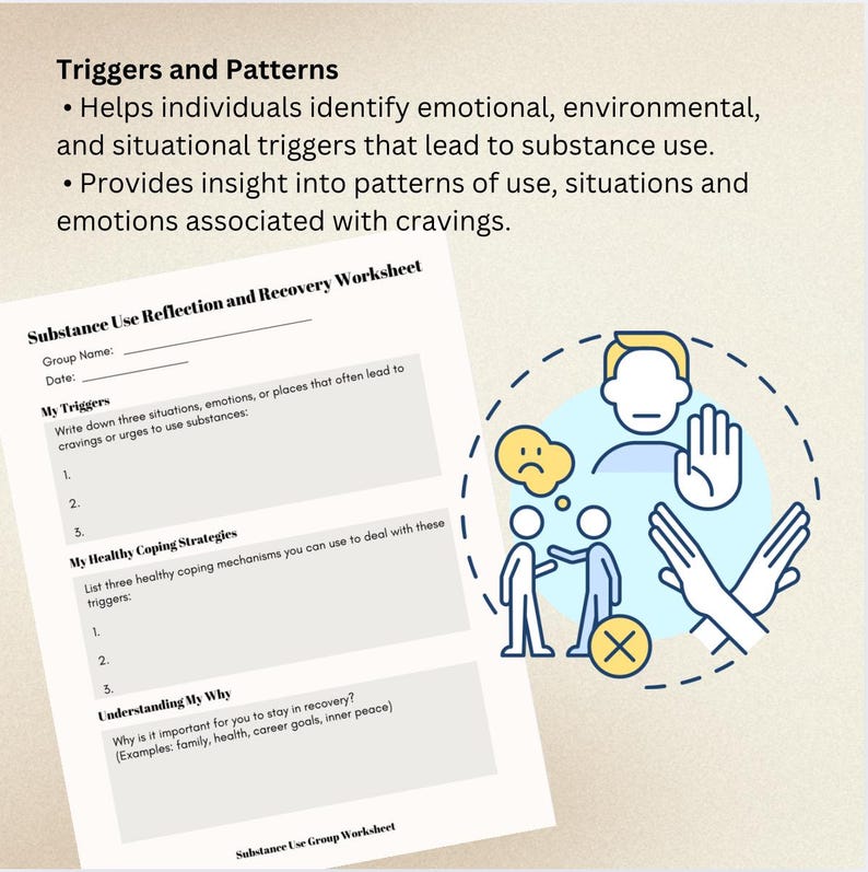 May include: A printable worksheet titled "Substance Use Reflection and Recovery Worksheet" with sections for identifying triggers, healthy coping strategies, and understanding why recovery is important. The worksheet includes illustrations of people and hand gestures.