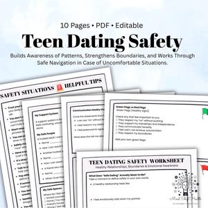 以下が含まれることがあります： Teen Dating Safetyと題された10ページの編集可能なPDFドキュメント。ページには白い紙に黒いテキストが印刷されており、Safety Situations Helpful Tips、My Support System、Communication Reality Check、Green Flags vs Red Flagsなどのセクションが含まれています。