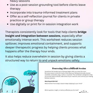 May include: A therapeutic worksheet titled Processing After a Difficult Session with prompts including What Stayed With Me, What question, insight, or memory affected you the most, What surprised you about your own reaction, and What feels unfinished.