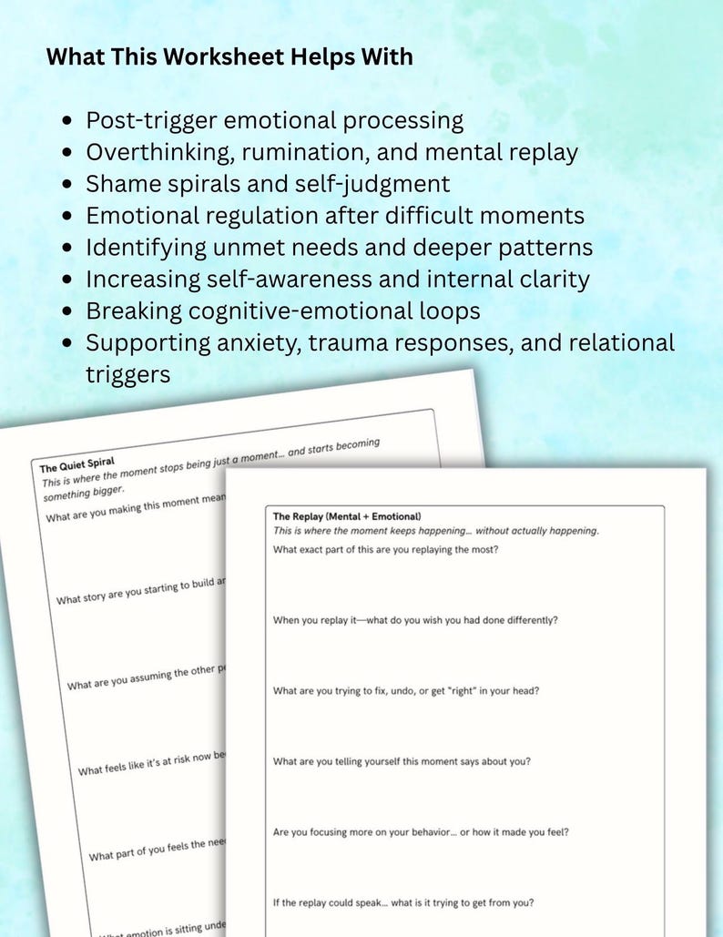 May include: Two worksheets with text on emotional processing, overthinking, and self-awareness. The top sheet lists topics like shame spirals and trauma responses. The bottom sheets have questions about the quiet spiral and mental replay.