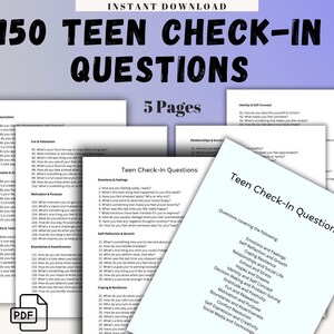 May include: A printable PDF document with 150 teen check-in questions covering topics like emotions, self-reflection, relationships, coping, school, and more. The document is divided into 5 pages.