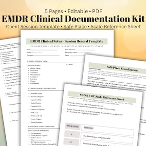 May include: A set of EMDR clinical documentation templates, including a client session template, safe place visualization guide, and SUD & VOC scale reference sheet. The documents are designed for therapists and EMDR practitioners. The text includes "5 Pages • Editable • PDF".