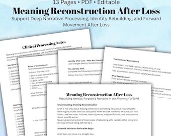 Puede incluir: Un cuaderno de trabajo titulado "Meaning Reconstruction After Loss" con el subtítulo "Support Deep Narrative Processing, Identity Rebuilding, and Forward Movement After Loss". El cuaderno de trabajo tiene 13 páginas y es editable. Varias páginas del cuaderno de trabajo son visibles, con texto sobre el duelo y la identidad.