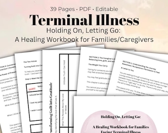Holding On, Letting Go Grief Healing Workbook for Families Caregivers Terminal Illness Therapy Worksheets