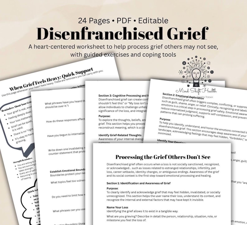 May include: A heart-centered worksheet titled "Disenfranchised Grief" with the text "24 Pages &bull; PDF &bull; Editable." The worksheet includes sections on processing grief, with guided exercises and coping tools. The pages are white with black text.