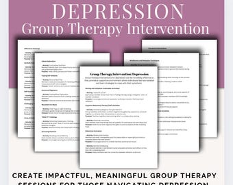 May include: A printable worksheet with the title "Depression Group Therapy Intervention" and a list of activities and techniques for group therapy sessions. The worksheet is on a white background with black text.