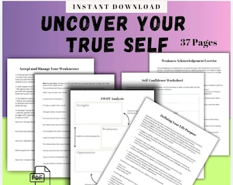 May include: A set of printable worksheets for self-discovery and personal growth. The worksheets include titles like "Accept and Manage Your Weaknesses", "SWOT Analysis", "Self Confidence Worksheet", and "Defining Your Life Purpose". The worksheets are black and white and have a simple design.
