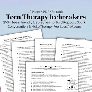 Könnte beinhalten: Ein 12-seitiges, bearbeitbares PDF-Dokument mit dem Titel Teen Therapy Icebreakers, das über 250 Gesprächsanreize enthält. Die Seiten umfassen Abschnitte wie Rapid-Fire 30-Second Questions, What Would You Do und Low-Pressure Starters.