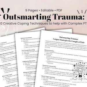 May include: A PDF guide titled "Outsmarting Trauma" with 50 creative coping techniques for Complex PTSD. The cover features the title in large black font, with several pages of content visible, including strategies and examples.