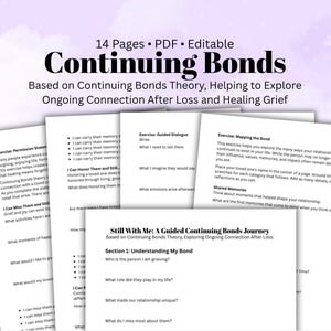 Op de afbeelding: Een 14-pagina's tellend bewerkbaar PDF-document getiteld Continuing Bonds, met oefeningen gebaseerd op de Continuing Bonds Theory om verbinding na verlies te verkennen. De pagina's bevatten secties zoals Understanding My Bond en Mapping the Bond.