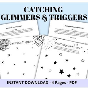 May include: A digital download featuring worksheets titled "Catching Glimmers & Triggers." The worksheets include prompts for identifying and managing emotional triggers and recognizing positive moments. The design includes stars and scribbled lines.