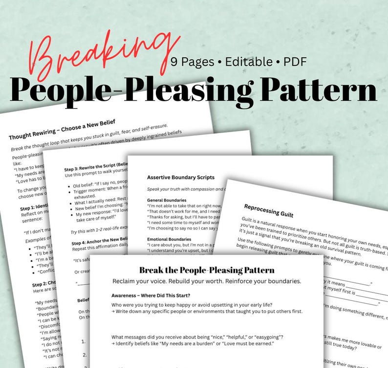May include: A 9-page, editable PDF workbook titled "Breaking the People-Pleasing Pattern". The cover displays the title in a bold, red, handwritten font. The workbook contains exercises for self-reflection and boundary setting.