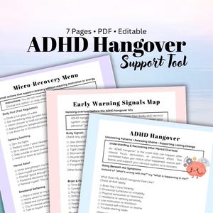 May include: A digital ADHD Hangover Support Tool, a PDF document with 7 pages. The pages are light blue, pink, and white, with lists and headings like "Micro-Recovery Menu" and "Early Warning Signals Map". The title is in large, bold text.