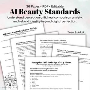 May include: A set of printed worksheets titled "AI Beauty Standards" with the subtitle "Understand perception drift, heal comparison anxiety, and rebuild identity beyond digital perfection." The worksheets cover topics like identity, filters, and perception drift.