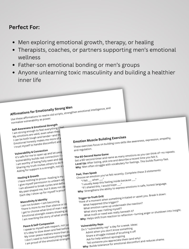 May include: Printed worksheets with text about emotional growth, therapy, and men's wellness. The text includes affirmations, exercises, and prompts for self-reflection and building emotional intelligence.