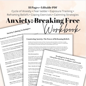 May include: A workbook titled "Anxiety: Breaking Free" with a blue and white cover. The cover features text about calming techniques, reframing beliefs, and a deep dive into fear, avoidance, and growth.