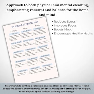 May include: A printable checklist for cleaning a home, divided into daily, weekly, and monthly tasks. The checklist includes categories for the kitchen, living room, bathroom, bedrooms, and hallways. The text "My Simple Cleaning List" is at the top of the checklist. The text "Reduces Stress, Improves Focus, Boosts Mood, Encourages Healthy Habits" is on the right side of the checklist. The text "Cleaning while battling depression, anxiety, stress or any other Mental Health conditions can feel overwhelming, but small, manageable strategies can help you maintain your space without draining your energy." is at the bottom of the checklist.