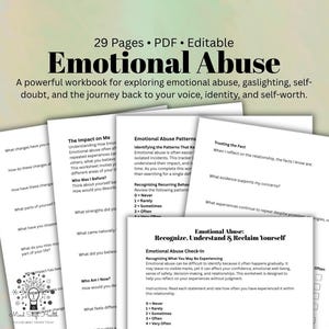 May include: A 29-page editable PDF workbook titled Emotional Abuse, featuring black text on white paper sheets. The pages contain structured prompts, checklists, and reflection questions regarding emotional abuse, gaslighting, and self-worth.