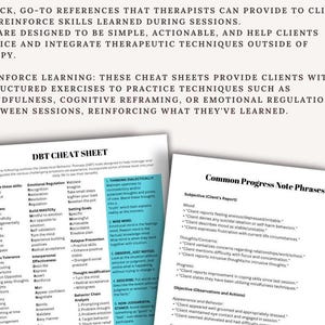 May include: A DBT cheat sheet with a list of skills and techniques to help manage and regulate emotions. The sheet includes sections on emotional regulation, mindfulness, distress tolerance, interpersonal effectiveness, and more. The sheet also includes a section on "Thinking Dialectically" and "Common Progress Note Phrases".