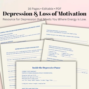 May include: A collection of printable worksheets titled "Depression & Loss of Motivation." The pages feature prompts and exercises for coping strategies, depressive pattern exploration, and identifying thoughts. The text includes "Inside the Depressive Pause."