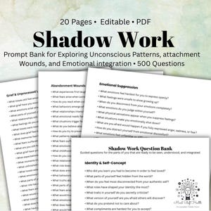 May include: A collection of printed pages titled "Shadow Work," offering a prompt bank for exploring unconscious patterns, attachment wounds, and emotional integration. The pages feature various questions and prompts related to grief, abandonment, and emotional suppression.