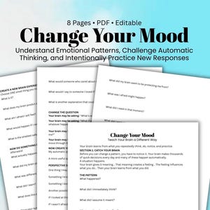Op de afbeelding: Een bewerkbaar PDF-document van 8 pagina's getiteld Change Your Mood, met prompts om emotionele patronen te begrijpen, automatisch denken uit te dagen en nieuwe reacties te oefenen. De pagina's bevatten gestructureerde vragen en reflectievelden.