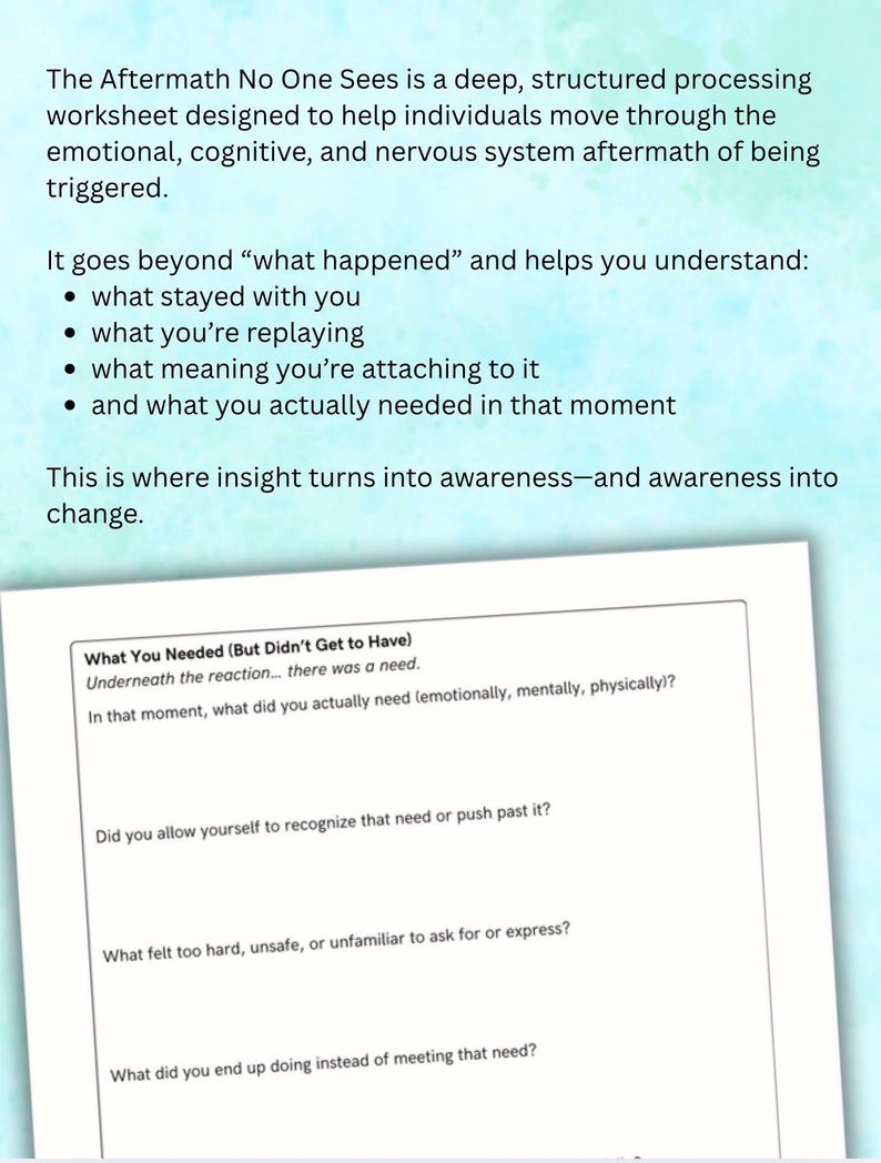 May include: A worksheet titled "The Aftermath No One Sees" with text about emotional processing. The document includes questions about needs and reactions. The background is a light blue watercolor wash.