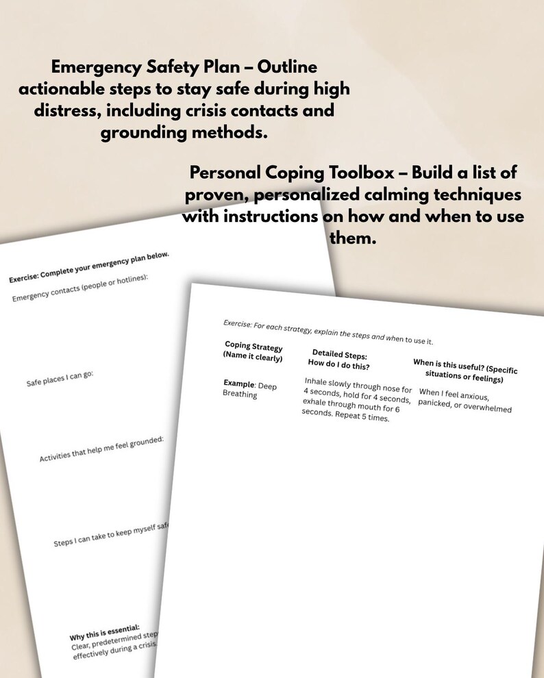 May include: Two white sheets of paper with text. The top sheet reads "Emergency Safety Plan" and "Personal Coping Toolbox." The bottom sheet has prompts for emergency contacts, safe places, and grounding activities. The text is in black.