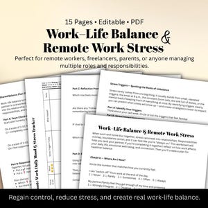 May include: A collection of printable PDF worksheets focused on work-life balance and remote work stress management. The pages include trackers, checklists, and prompts for self-reflection. The text includes "Work-Life Balance & Remote Work Stress".