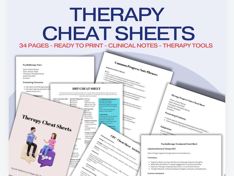 May include: A collection of printable therapy cheat sheets for therapists and counselors. The cheat sheets include titles such as "DBT Cheat Sheet", "CBT Cheat Sheet Anxiety", "Psychotherapy Treatment Cheat Sheet", "Therapy Progress Notes Cheat Sheet", and "Common Progress Note Phrases".