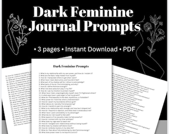 May include: A black and white printable journal prompt sheet with the text "Dark Feminine Prompts" and a list of questions about self-discovery, power, and feminine energy.