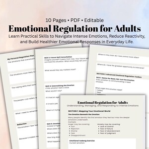 May include: A 10-page editable PDF titled Emotional Regulation for Adults. The document includes sections for mapping emotional worlds, identifying the emotion beneath the emotion, and an advanced emotional regulation toolbox with practical skills.