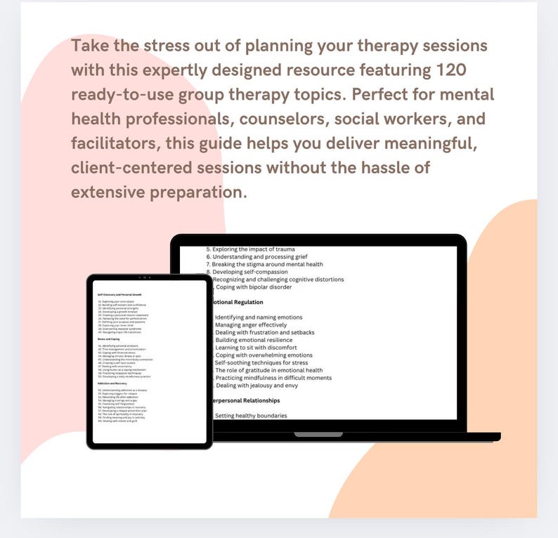 May include: A laptop and tablet screen display a list of 120 group therapy topics for mental health professionals. The topics include trauma, grief, self-compassion, emotional regulation, and interpersonal relationships.