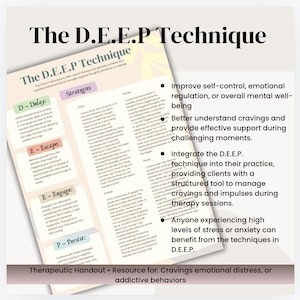 May include: A colourful infographic titled "The D.E.E.P. Technique" describes a method for managing cravings and impulses. The infographic uses the acronym D.E.E.P. to represent four strategies: Delay, Escape, Engage, and Persist. The infographic also lists the benefits of using the D.E.E.P. technique, such as improving self-control and emotional regulation.