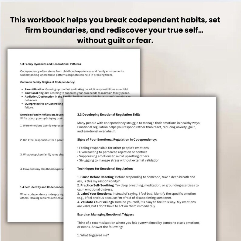 Op de afbeelding: Een werkboek met een zwart-witte omslag met de tekst "This workbook helps you break codependent habits, set firm boundaries, and rediscover your true self... without guilt or fear." Het werkboek is open op een pagina met de titel "1.3 Family Dynamics and Generational Patterns" en een pagina met de titel "3.3 Developing Emotional Regulation Skills".