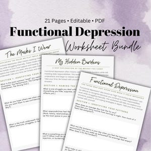 Könnte beinhalten: Ein Satz druckbarer Arbeitsblätter für funktionelle Depression. Die Arbeitsblätter sind mit "Die Masken, die ich trage", "Meine verborgenen Lasten" und "Funktionelle Depression" betitelt. Die Arbeitsblätter sollen Menschen helfen, ihre Emotionen, Muster und Bewältigungsstrategien zu erforschen.