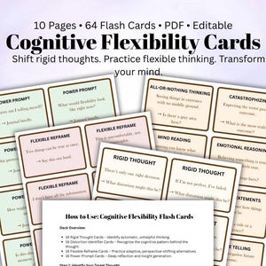 May include: A collection of Cognitive Flexibility Cards with text including "Shift rigid thoughts. Practice flexible thinking. Transform your mind." The cards are designed to help identify and reframe thoughts. The set includes 64 flash cards and instructions.