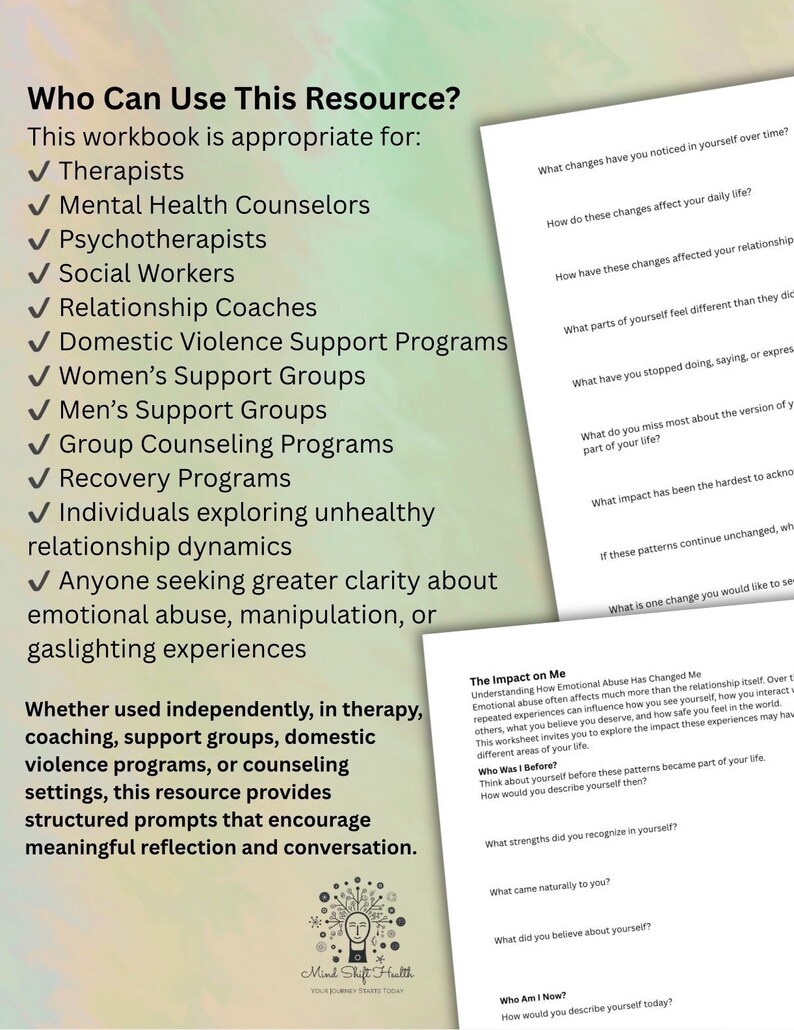 May include: A mental health workbook resource featuring a list of target users including therapists, counsellors, and support groups. The document includes printed reflection prompts about emotional abuse and personal change, with a Mind Shift Health logo.