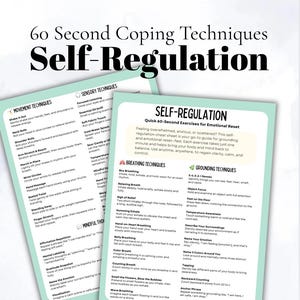 May include: A self-regulation cheat sheet with exercises for emotional reset. The teal and white sheet includes sections on movement, sensory, breathing, and grounding techniques. Text includes "60 Second Coping Techniques" and "Self-Regulation".