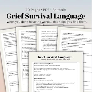 May include: A collection of 10-page PDF documents titled "Grief Survival Language." The pages feature text with phrases and prompts for navigating grief, including sections on support and understanding emotions. The documents are designed to help individuals find words during difficult times.