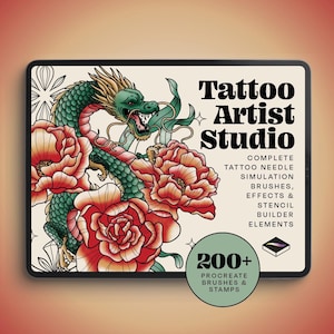 May include: A digital tablet displays "Tattoo Artist Studio" with a dragon and floral design. The image includes text: "Complete Tattoo Needle Simulation, Brushes, Effects & Stencil Builder Elements." A green circle reads "200+ Procreate Brushes & Stamps."