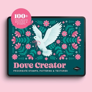 May include: A digital tablet displays a teal background with a white dove illustration, surrounded by pink flowers and green leaves. The text "Dove Creator" and "Procreate Stamps, Patterns & Textures" are featured. A pink circle reads "100+ Procreate Brushes & Stamps".
